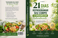 E-book 21 Dias para Reprogramar seu Corpo e Emagrecer Naturalmente